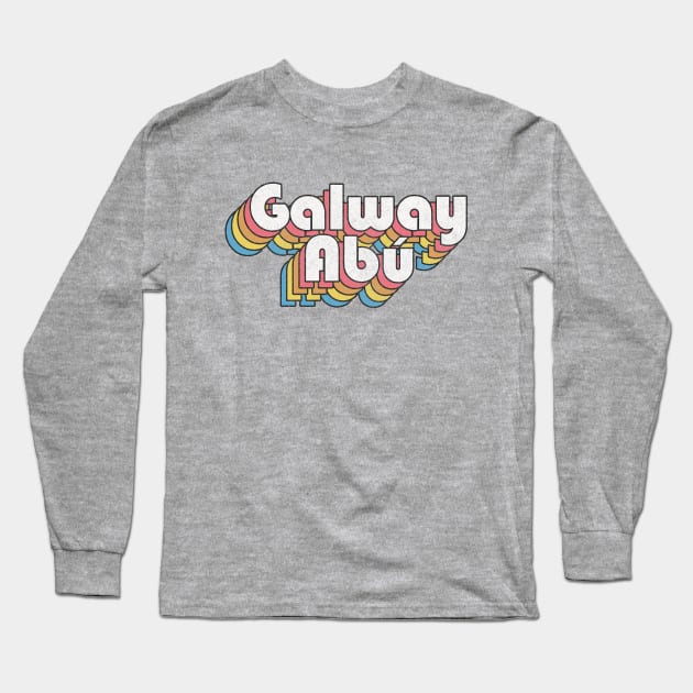 Galway Abú / Retro Faded-Look Irish Design Long Sleeve T-Shirt by feck!